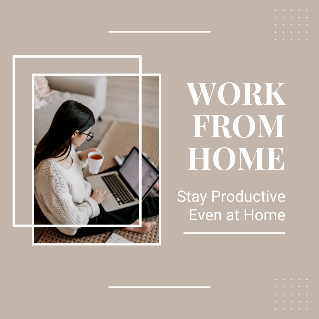 7 Tips for Being Productive While Working From Home - Honey and Lemon Life
